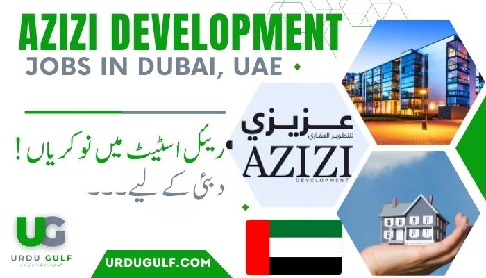 Azizi Development Careers Apply Today for 10+ JOBS
